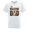 The Walking Dad Funny Street Printed T-Shirts Men